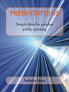 Presentations (eBook): Simple Ideas for Painless Public Speaking